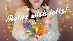 [ppomo asmr]ASMR I'm Jelly放松水珠&凝胶&黏液-助眠云视听